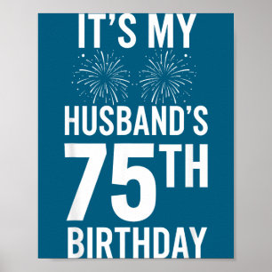 Minimal It's Husband's 75th Birthday Anniversary Poster
