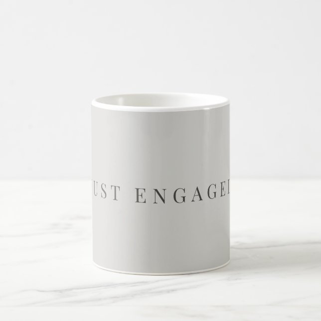 Minimal Just Engaged Mug | Soft Dove Grey (Center)