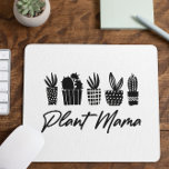 Minimal Minimalist Plant Mama Mum Black White Mouse Pad<br><div class="desc">This is a Minimal Minimalist Plant Mama Mum Black White Plant Mama Mouse Pad!</div>