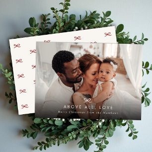 Minimal Modern Bow Above All Love Christmas Photo Holiday Card
