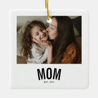 Minimal Mum Established Photo Ceramic Ornament