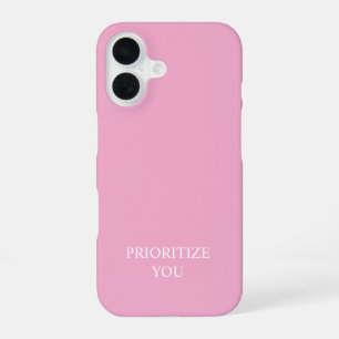 Minimal Prioritise You Quote Dusty Rose Pink iPhone 16 Case