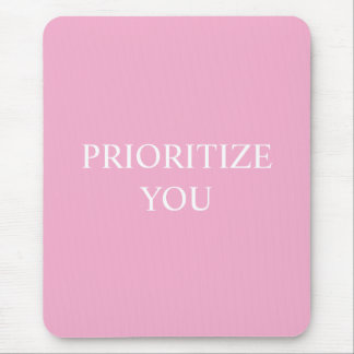 Minimal Prioritise You Quote Dusty Rose Pink Mouse Pad