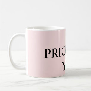 Minimal Prioritise You Quote pastel pink Coffee Mug