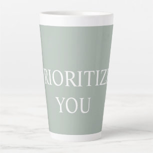 Minimal Prioritize You Quote Ash Colour Latte Mug