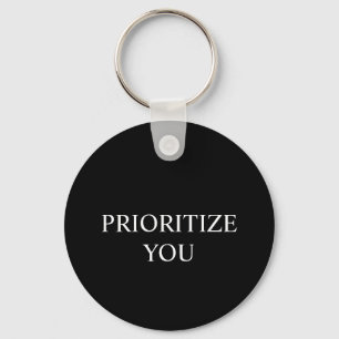 Minimal Prioritize You Quote black colour Key Ring
