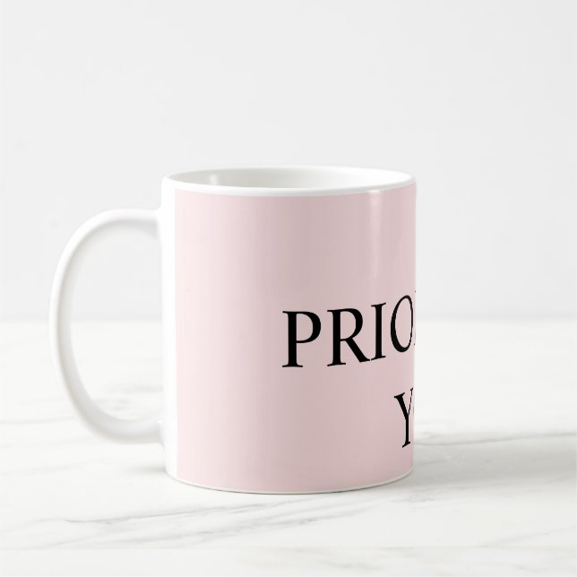 Minimal Prioritize You Quote pastel pink Coffee Mug (Left)