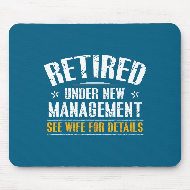 Minimal Retired Under New Management See Mouse Pad (Front)