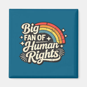 Minimal Retro Big Fan Human Rights Magnet