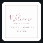 Minimal Rose Gold Wedding Welcome Square Sticker<br><div class="desc">These minimal rose gold wedding welcome stickers are perfect for a simple wedding. The modern romantic design features classic rose gold and white typography paired with a rustic yet elegant calligraphy with vintage hand lettered style. Customisable in any colour. Keep the design simple and elegant, as is, or personalise it...</div>