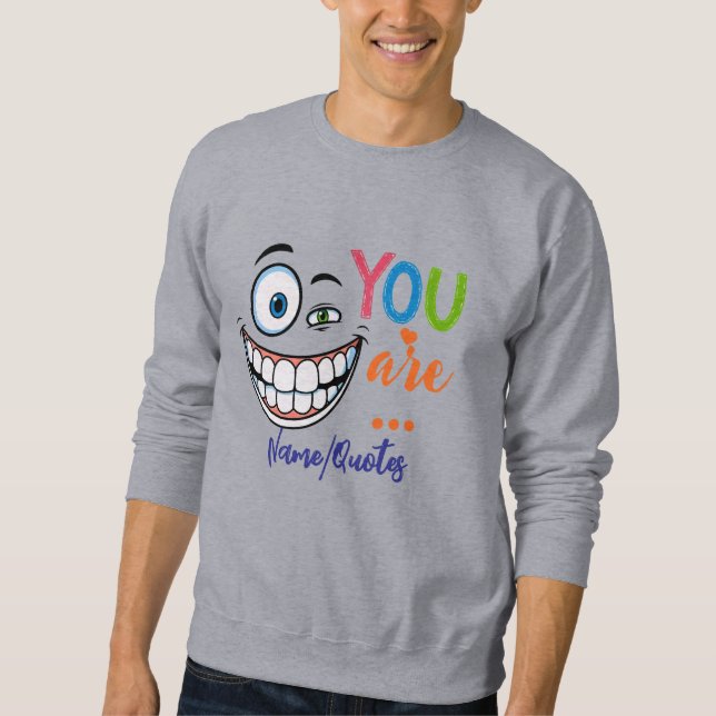Minimal Sarcastic Quote Sweatshirt (Front)