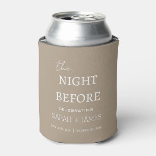 Minimal Taupe White The Night Before Wedding Can Cooler