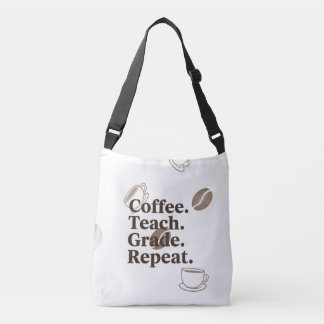 Minimal Teacher Quote Poster “Coffee. Teach. Grade Crossbody Bag