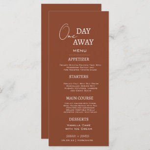Minimal Terracotta One Day Away Rehearsal Dinner Menu