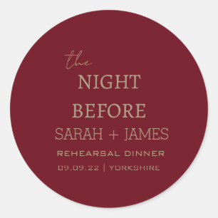 Minimal the Night Before Rehearsal Dinner Burgundy Classic Round Sticker
