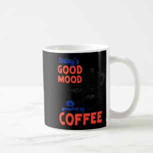 Minimal Today's Good Mood Sponsored Coffee Mug