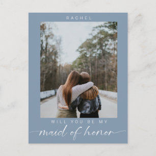 Minimal Will you be my Maid of Honor Photo Blue Postcard