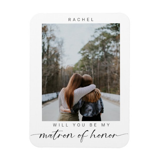 Minimal Will you be my Matron of Honour Photo Chic Magnet (Vertical)