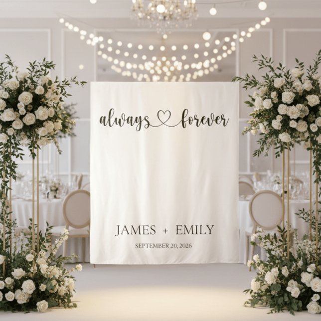 Minimalist Always & Forever Wedding Backdrop Tapestry (Creator Uploaded)