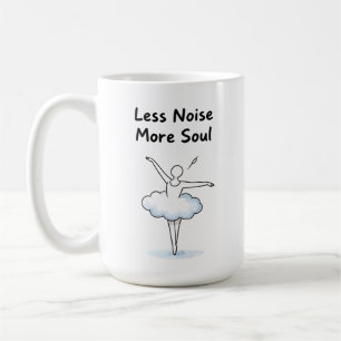 Minimalist Ballet Dancer Soul Quote Art Coffee Mug
