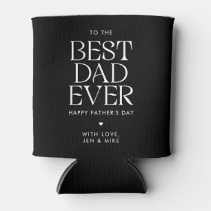 Minimalist Best Dad Ever Modern Father's Day Can Cooler