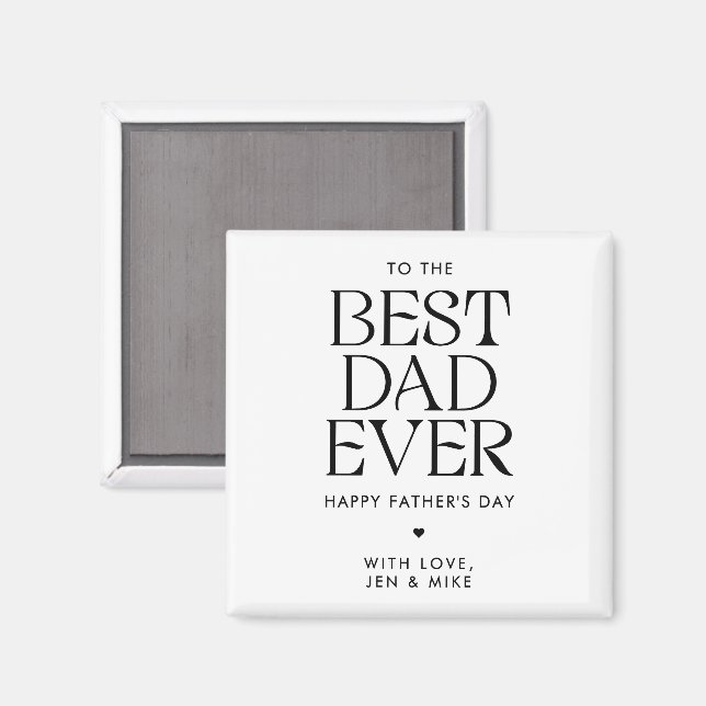 Minimalist Best Dad Ever Modern Father's Day Magnet (Front/Back)