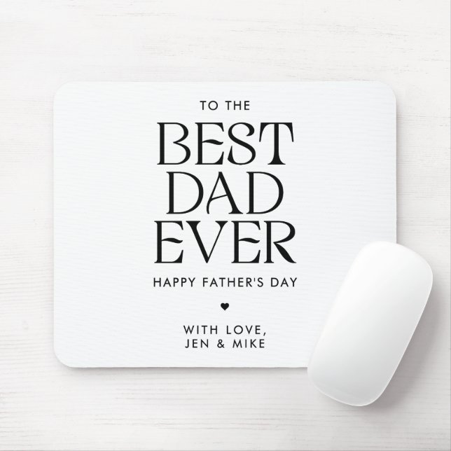Minimalist Best Dad Ever Modern Father's Day Mouse Pad (With Mouse)
