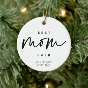 Minimalist Best Mom Ever elegant Typography Custom Ceramic Ornament