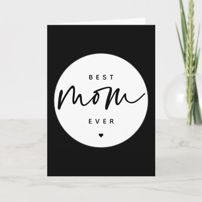 Minimalist Best Mum Ever elegant Script Typography Card (Front)