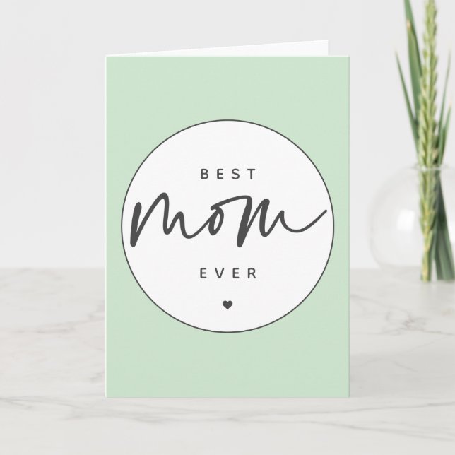 Minimalist Best Mum Ever elegant Script Typography Card (Front)