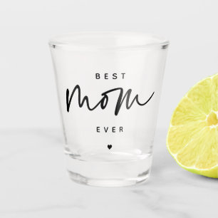 Minimalist Best Mum Ever elegant Script Typography Shot Glass