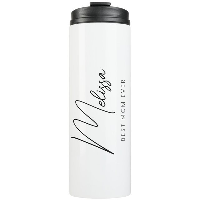 Minimalist Best Mum Ever Thermal Tumbler (Minimalist Personalized Best Mom Ever Thermal Coffee Mug, Mother's Day Gift, Modern Simple Script )