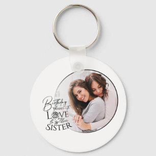 Minimalist Birthday Photo Calligraphy Sister Key Ring