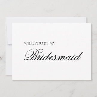 Minimalist Black and White Bridesmaid Proposal Card