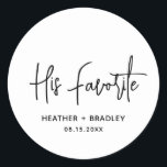 Minimalist Black and White Modern Wedding Classic Round Sticker<br><div class="desc">Modern wedding favour stickers featuring a simple design with "His Favourite" in an elegant script typography along with your names and wedding date in a minimalist sans serif font. All design elements are in black and white. A chic design for any style of wedding. These custom stickers are great for...</div>