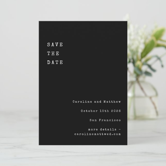Minimalist Black Retro Typewriter Font Wedding Save The Date (Standing Front)