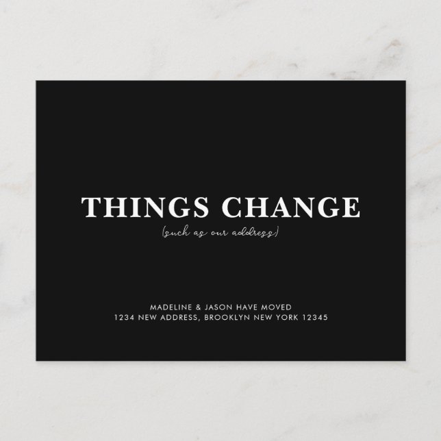 Minimalist Black Things Change Moving Announcement Postcard (Front)