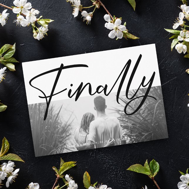 Minimalist Black & White Chic Finally Quote Photo Save The Date (Creator Uploaded)