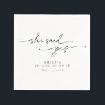 Minimalist Bridal Shower She Said Yes Napkins<br><div class="desc">This is an elegant modern minimalist "she said yes" bridal shower napkin design featuring a beautiful calligraphy font and a simple serif font. All colours are editable, but the words "she said yes" are not editable. // For matching items, please visit the "OLIVIA" collection in the Sincerely By Nicole Zazzle...</div>