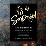 Minimalist Brush Script Black Gold 21st Birthday<br><div class="desc">Celebrate in style with our Modern Minimalist Black Gold Surprise Birthday Party Invitation. Featuring a chic brush script font for "It's a Surprise" in real gold foil and fully customisable text, this sleek design is perfect for adult birthday parties. Personalise the details with ease using our design tool—change the background...</div>