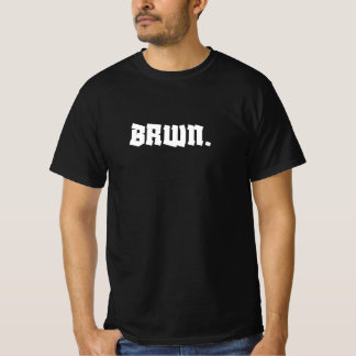 Minimalist BRWN. Statement T-Shirt – Bold Urban S