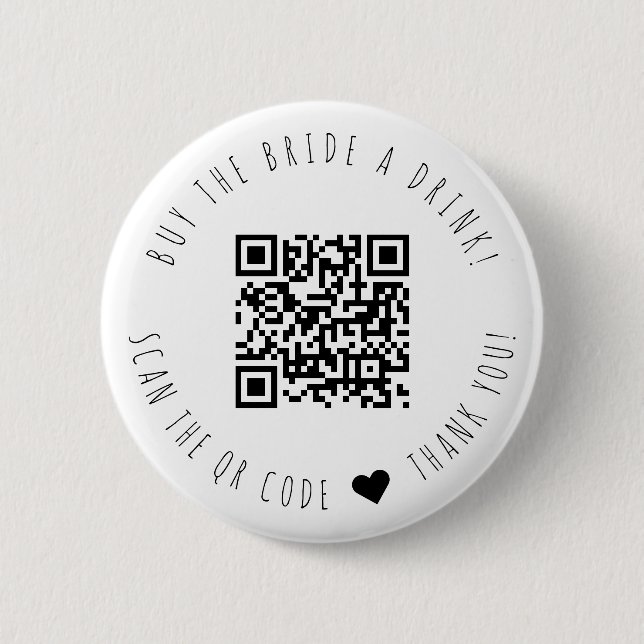 Minimalist Buy The Bride A Drink QR Code 6 Cm Round Badge (Front)