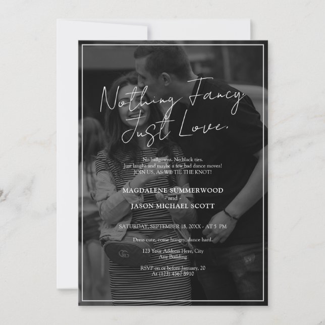 Minimalist BW Photo Nothing Fancy Just Love Script Invitation (Front)