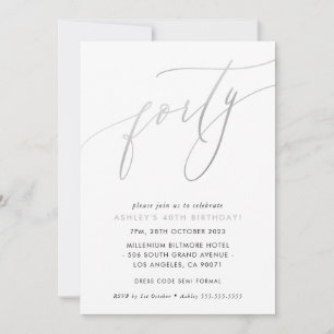 MINIMALIST Calligraphy chic 40th birthday silver Invitation