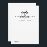 Minimalist Calligraphy Wedding Words of Wisdom  Advice Card<br><div class="desc">This minimalist calligraphy wedding words of wisdom advice card is perfect for a rustic wedding. The simple and elegant design features classic and fancy script typography in black and white. These cards are perfect for a wedding, bridal shower, baby shower, graduation party & more. Personalise the cards with the names...</div>