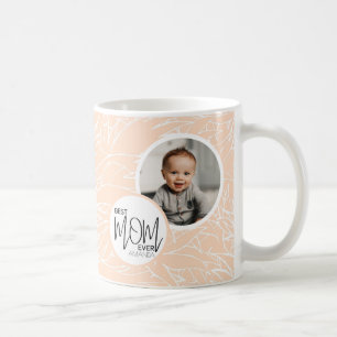 Minimalist Chic Best Mum Ever Pink Photo Coffee Mug