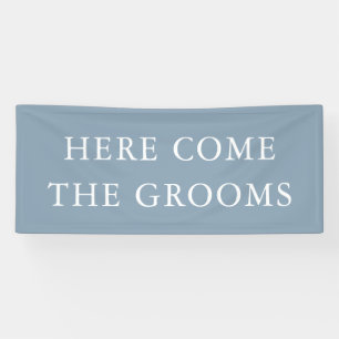 Minimalist Dusty Blue Here Come the Grooms Banner