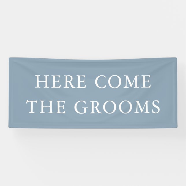 Minimalist Dusty Blue Here Come the Grooms Banner (Horizontal)