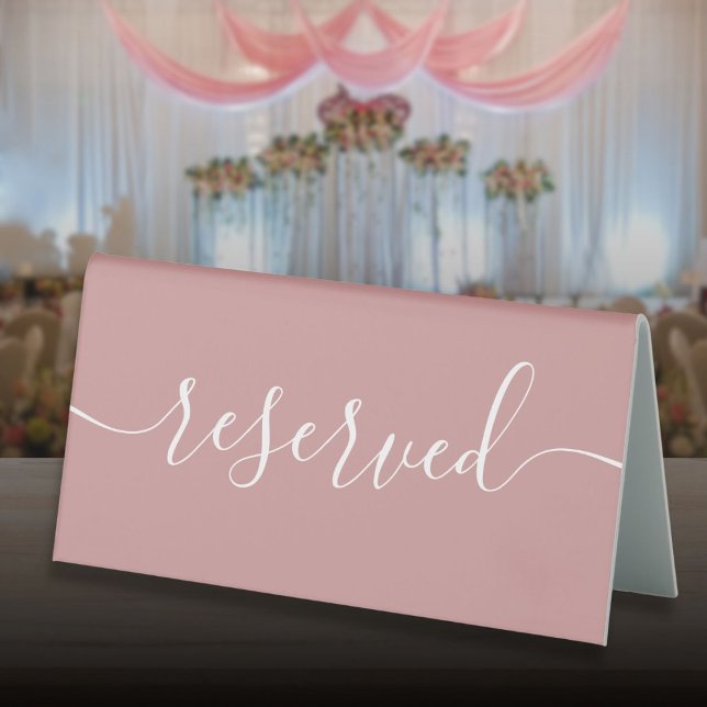 Minimalist Dusty Rose Script Reserved (Minimalist Dusty Rose Script Reserved Table Tent Sign)