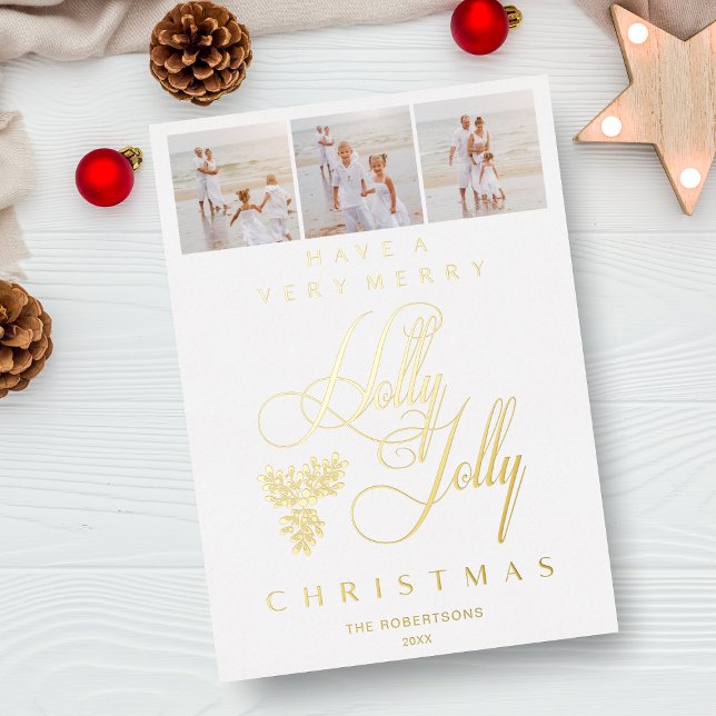 Minimalist Fancy Collage 3 Photos Holly Jolly Foil Holiday Card (Creator Uploaded)